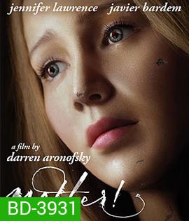 Mother! (2017) มารดา!