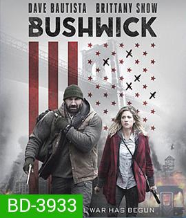 Bushwick (2017) สู้ยึดเมือง