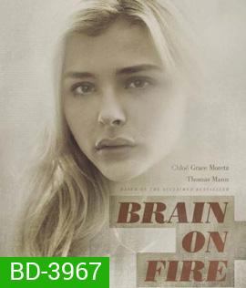 Brain on Fire (2016) เผชิญหน้า ท้าปาฏิหาริย์