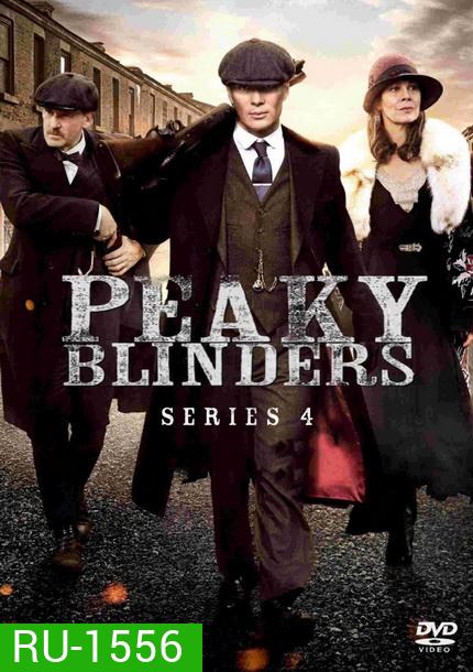 Peaky Blinders Season 4 (6 ตอนจบ)