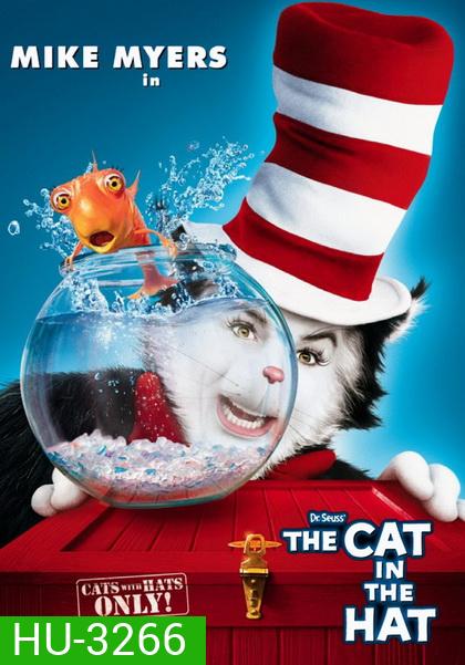 Dr. Seuss s the CAT in the HAT (2003) เดอะ แคท เหมียวแสบใส่หมวกซ่าส์