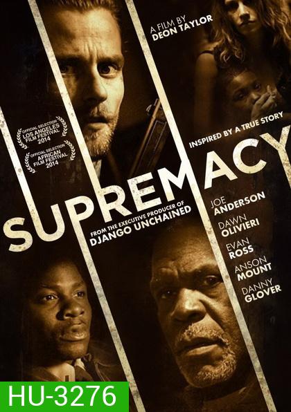 Supremacy ชำระรอยฝังแค้น (2014)