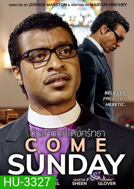 Come Sunday (2018) วันอาทิตย์แห่งศรัทธา