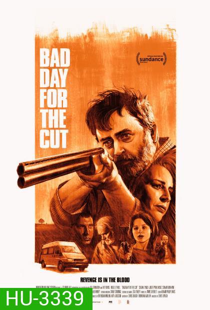BAD DAY FOR THE CUT (2017) เดือดต้องล่า ฆ่าล้างแค้น