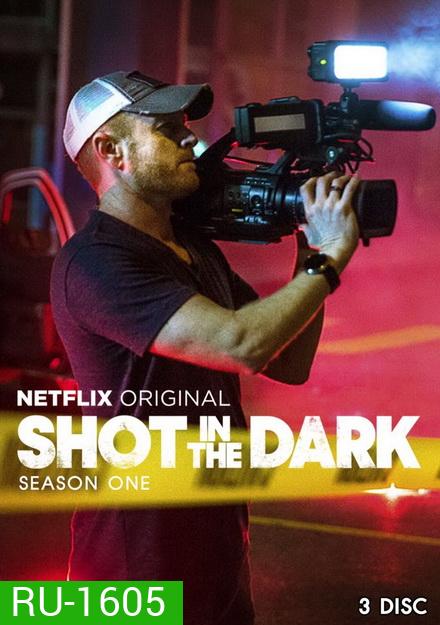 Shot in the Dark Season1 ( Ep.1-8 จบ )