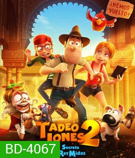 Tad the Lost Explorer and the Secret of King Midas (2017)