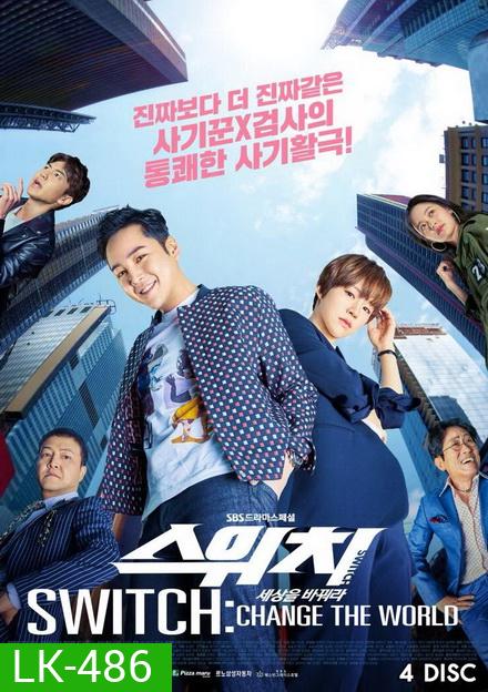 Switch Change the World (Ep.1-32 จบ)