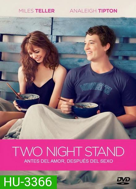 Two Night Stand (2014) รักเธอข้ามคืน...ตลอดไป