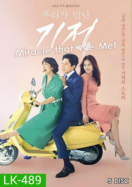 Miracle That We Met ( Ep.01-18 จบ )