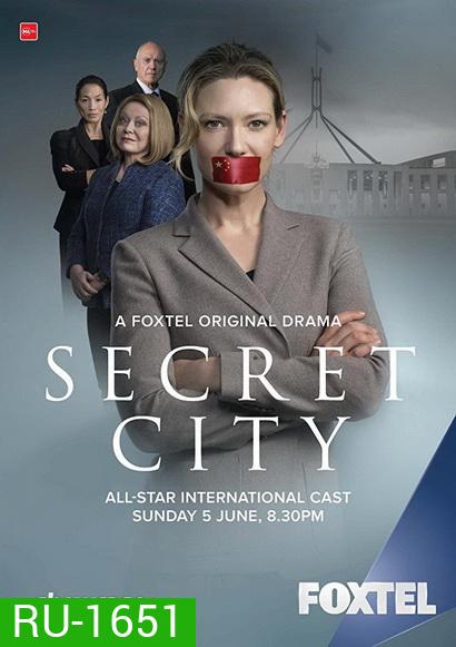 Secret City เมืองลึกลับ Season 1 ( 6 ตอนจบ )