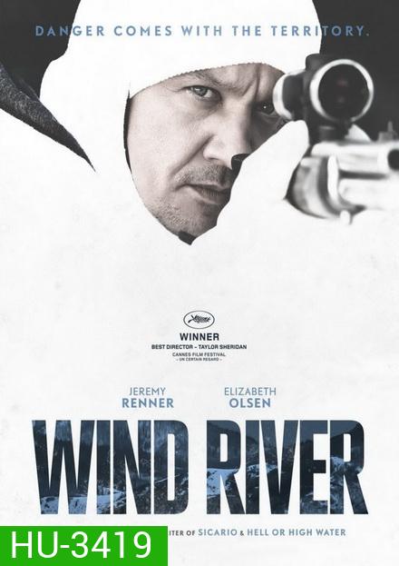 Wind River ล่าเดือด เลือดเย็น