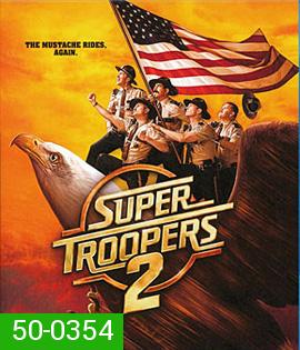 Super Troopers 2 (2018)