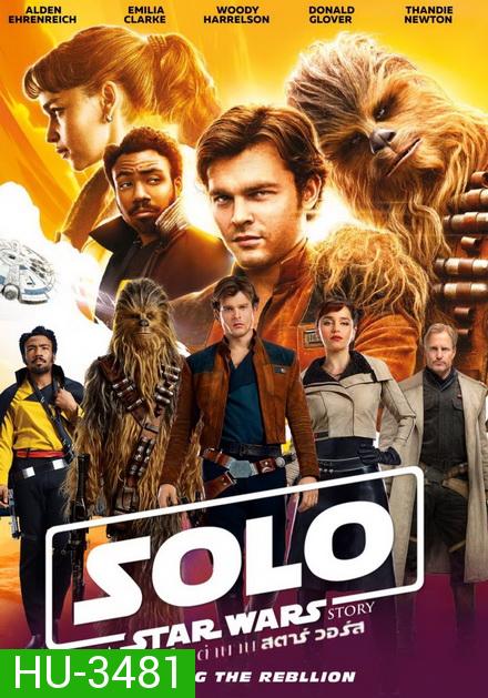 Han Solo: A Star Wars Story  ฮาน โซโล ตำนานสตาร์  +  Bonus 