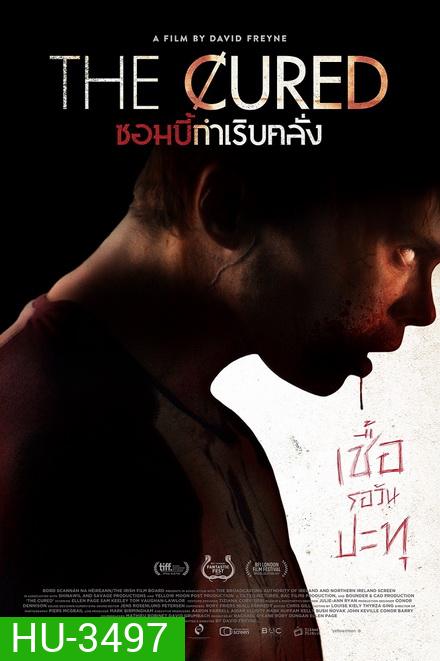 The Cured ซอมบี้กำเริบคลั่ง