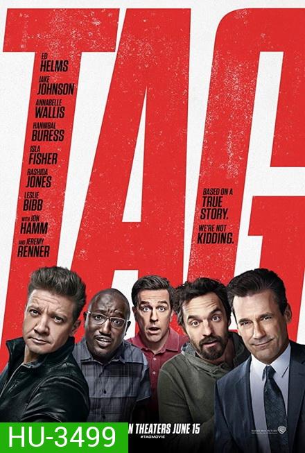 Tag (2018) ก๊วนแท็คเกม เพื่อนแท้ แพ้ไม่เป็น