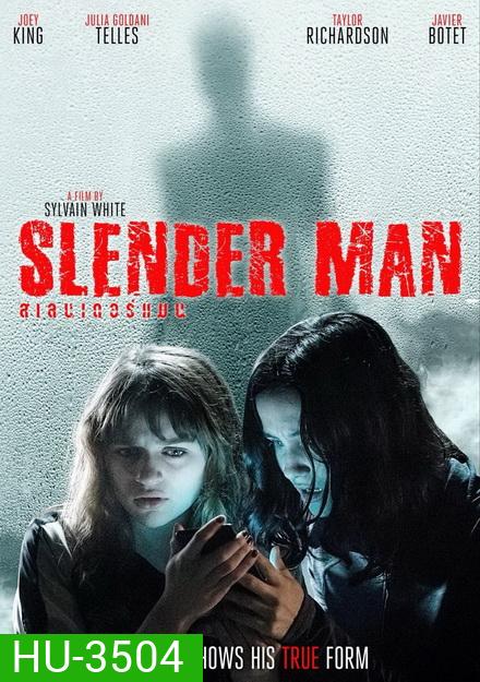 Slender Man สแลนเดอร์ แมน
