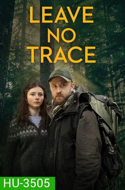 LEAVE NO TRACE ปรารถนาไร้ตัวตน