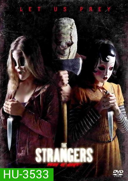 The Strangers Prey at Night คนแปลกหน้า ขอฆ่าหน่อยสิ!