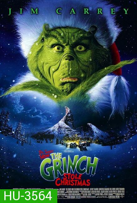 How the Grinch Stole Christmas (2000) [15th Anniversary Remastered Edition] : เดอะ กริ๊นช์ ตัวเขียวป่วนเมือง
