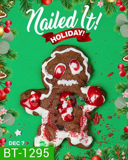 Nailed It Holiday  (7 Episodes)