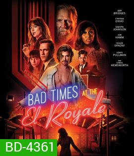Bad Times at the El Royale (2018) ห้วงวิกฤตที่ เอล โรแยล