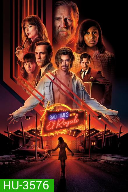 Bad Times At The El Royale (2018) ห้วงวิกฤตที่ เอล โรแยล