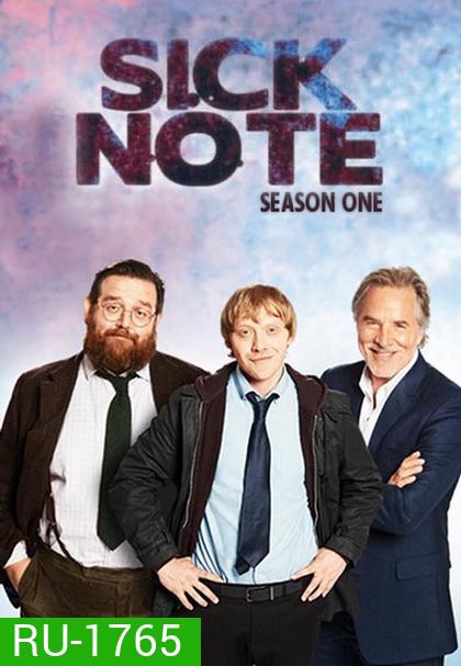 Sick Note Season 1 ซิกโน้ต ขอป่วยถาวร ปี1 ( 6 ตอนจบ )