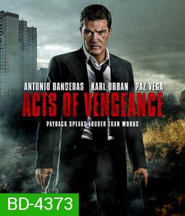 Acts of Vengeance (2017) ฝังแค้นพยัคฆ์ระห่ำ