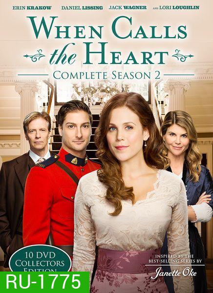 WHEN CALLS THE HEART Season 2 (2015) เมื่อดวงใจเพรียกหา ( 10 ตอนจบ )