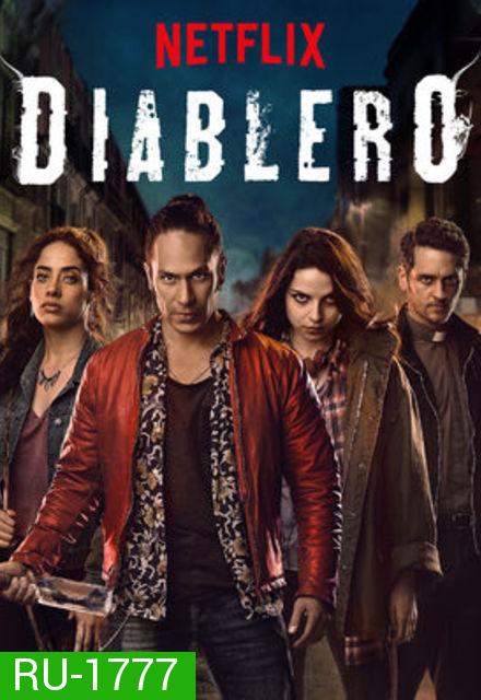 Diablero Season 1 นักล่าปีศาจ ( 8 ตอนจบ )