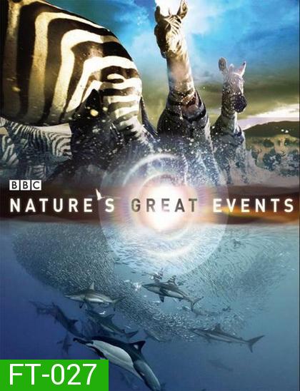 BBC Nature s Great Events (Nature s Most Amazing Events)