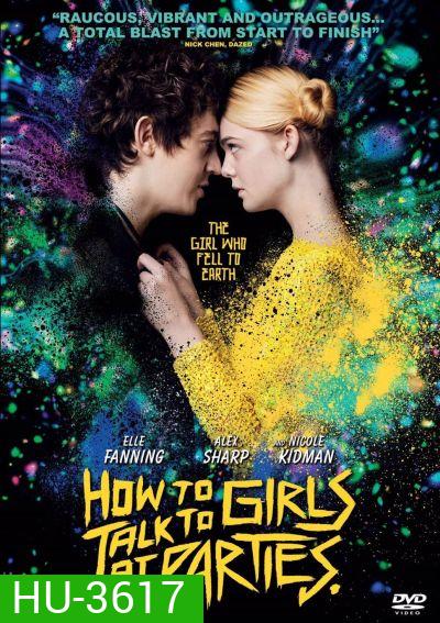How to talk to Girls at Parties (2017) ฮาว ทู ทอล์ค ทู เกิร์ลส์ ปาร์ตี้
