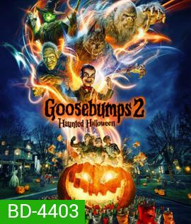 Goosebumps 2: Haunted Halloween (2018) คืนอัศจรรย์ขนหัวลุก หุ่นฝังแค้น