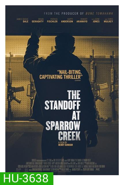 The Standoff at Sparrow Creek เผชิญหน้า ล่าอำมหิต