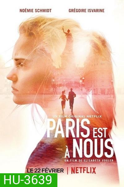 Paris Is Us ปารีสแห่งรัก (2019)
