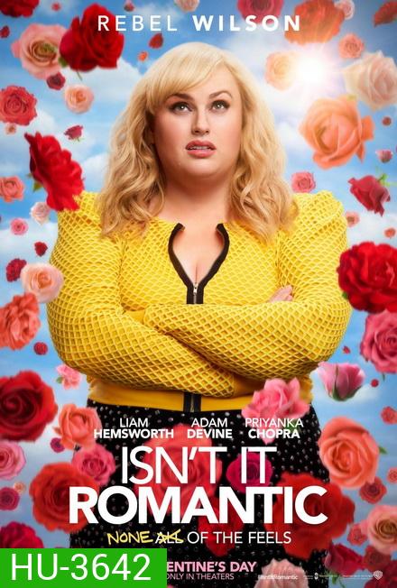 Isn't It Romantic (2019)