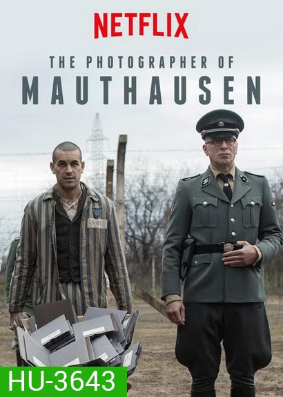 The Photographer of Mauthausen (2018) ช่างภาพค่ายนรก