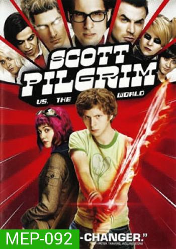 Scott Pilgrim Vs. The World สก็อต พิลกริม กับศึกโค่นกิ๊กเก่าเขย่าโลก
