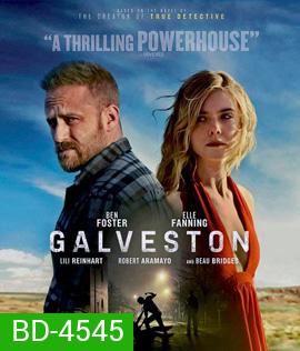 Galveston (2018) ไถ่เธอที่เมืองบาป