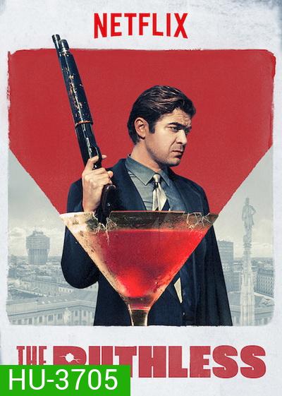 The Ruthless (Lo Spietato) 2019 คนใหญ่ต้องโหด ( ซับไทยตัวเล็กนะครับ )