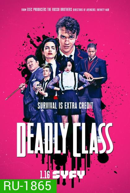 Deadly Class Season 1 คลาส สอน ฆ่า ( Ep.01-10 จบ ) ซีรีส์ Action Thriller จากผกก. Avengers