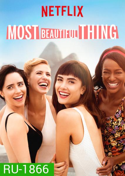Most Beautiful Thing เพลงรักจุดประกายฝัน (EP 1-7)