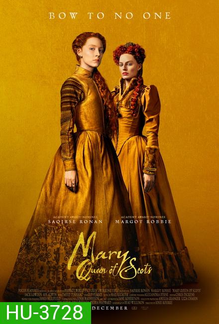 Mary Queen of Scots (2018) แมรี่ ราชินีแห่งสกอตส์
