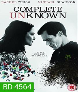 Complete Unknown (2016)