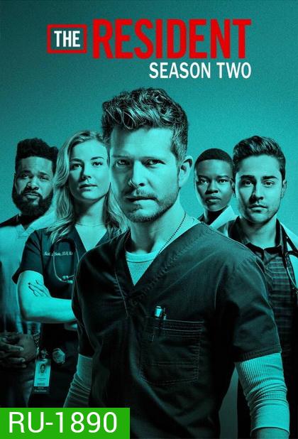 The Resident Season 2 หมอใหม่ไฟแรงแซงข้ามรุ่น ซีซั่น 2 ( Ep.1-23 จบ )