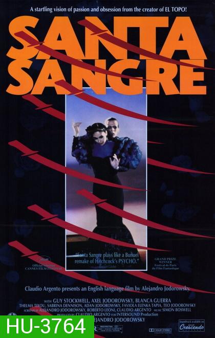 Santa Sangre (1989) หนังคัลท์ที่มีเนื้อหารุนแรงของผู้กำกับเซอร์แตก