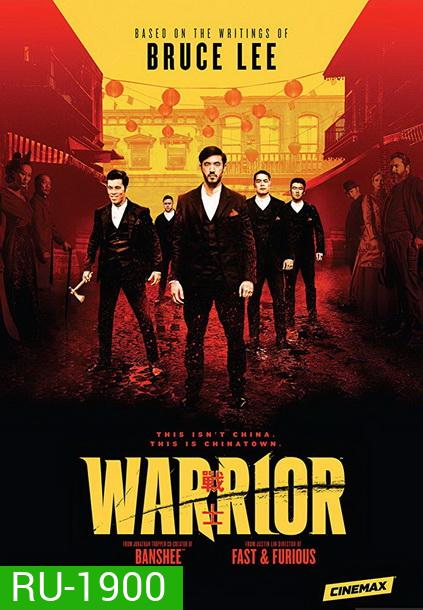 Warrior Season 1 ( ep 1-10 End )