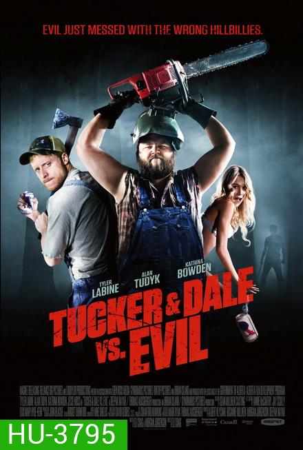 Tucker And Dale vs Evil (2010) สับฮา ไอ้หนุ่มบ้านนอก