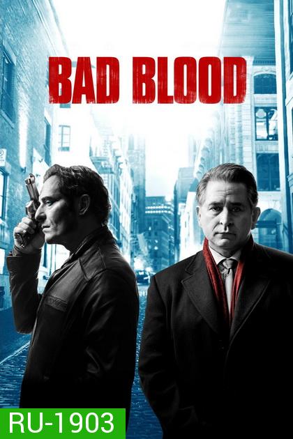 BAD BLOOD ล้างบัญชีเลือด Season 1 ( 6 ตอนจบ )