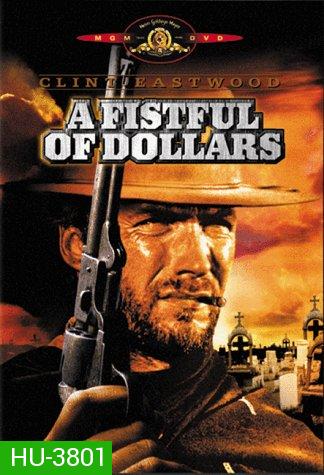 A Fistful of Dollars 1964 นักฆ่าเพชรตัดเพชร 1